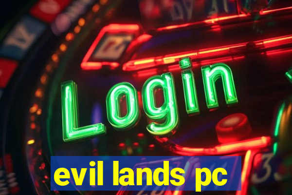 evil lands pc